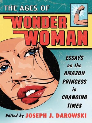 cover image of The Ages of Wonder Woman